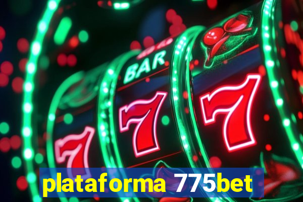 plataforma 775bet